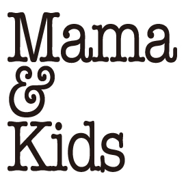Mama＆Kids(ママ＆キッズ)